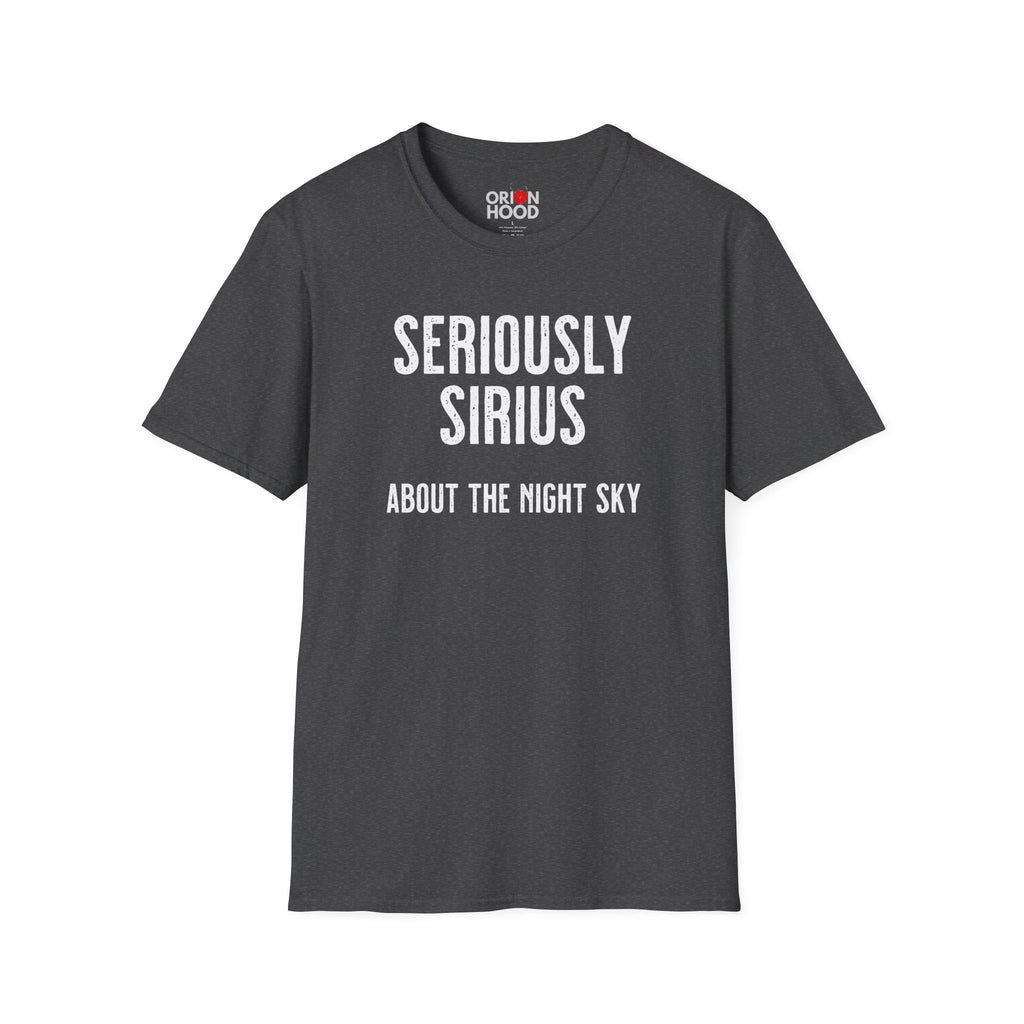 Seriously Sirius Unisex T-Shirt