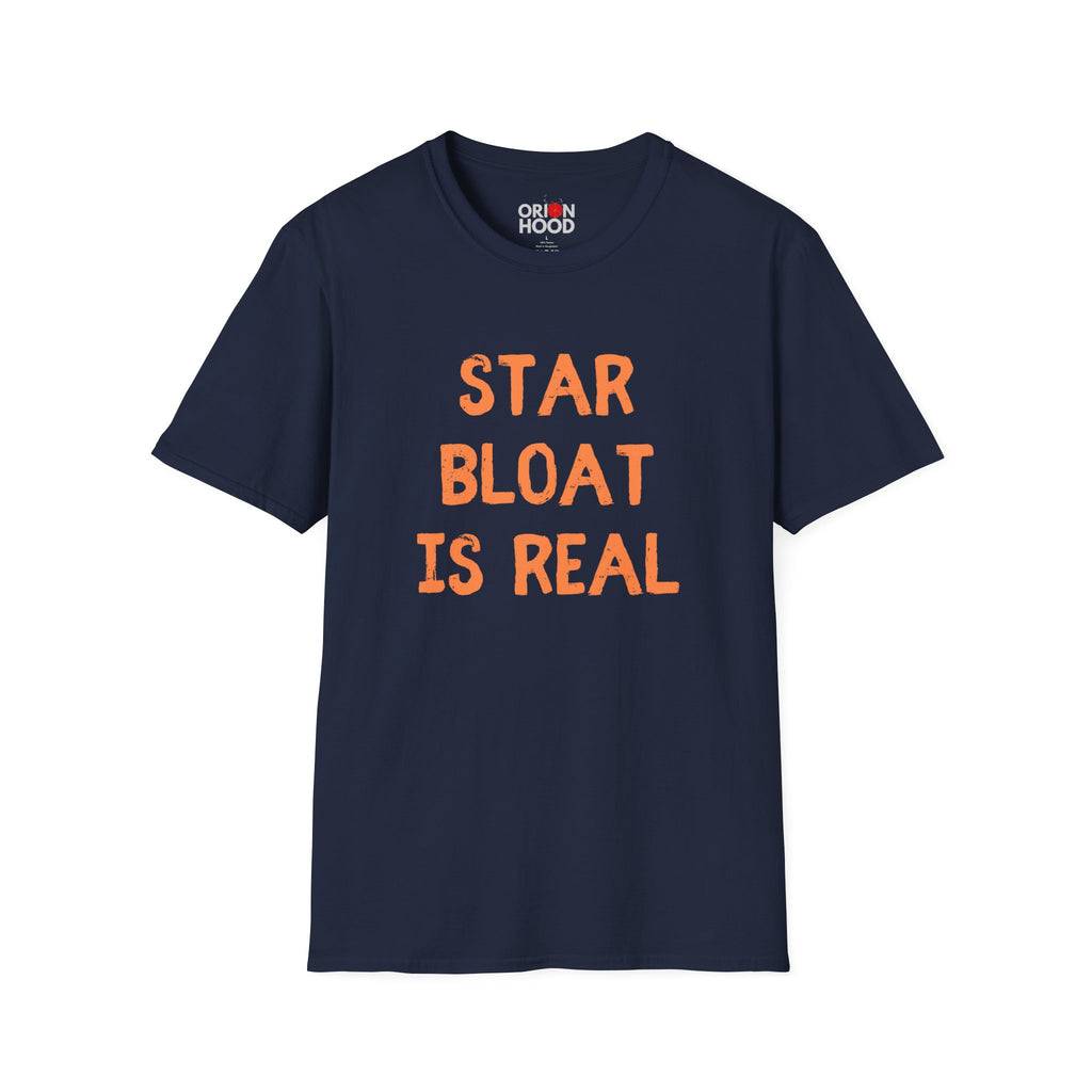 Star Bloat is Real Unisex T-Shirt