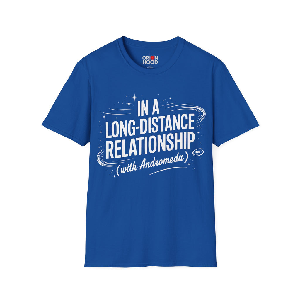In a Long Distance Relationship Unisex T-Shirt