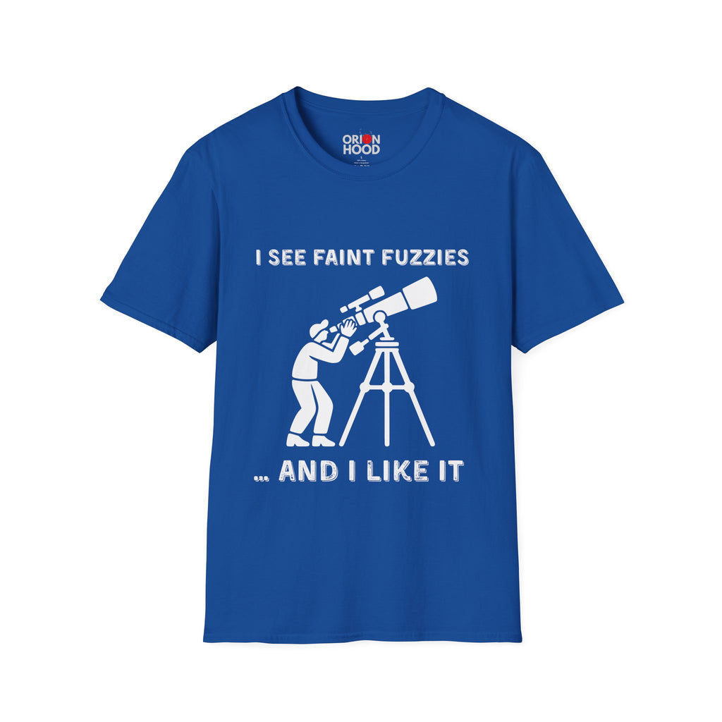 I See Faint Fuzzies Unisex T-Shirt