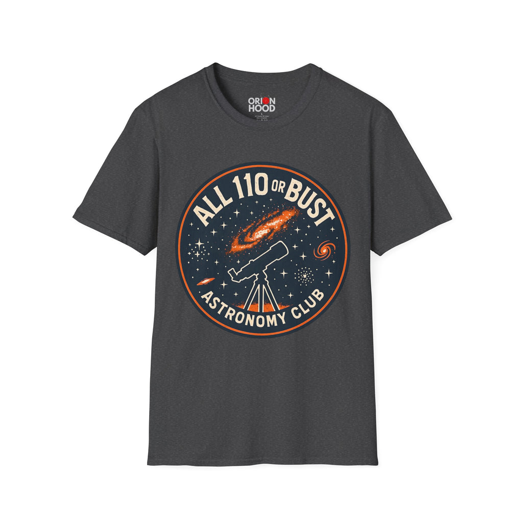 All 110 or Bust Astronomy Club Unisex T-Shirt