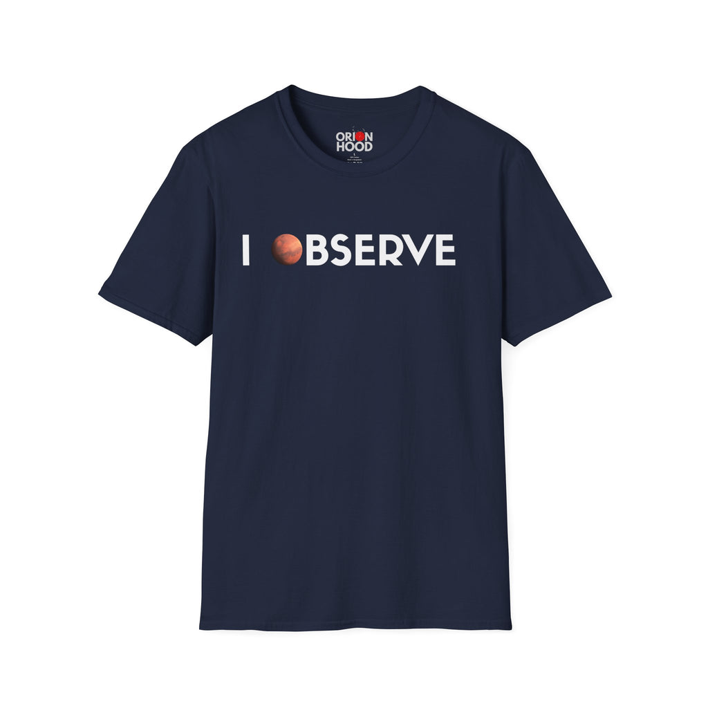 I Observe - Mars Unisex T-Shirt