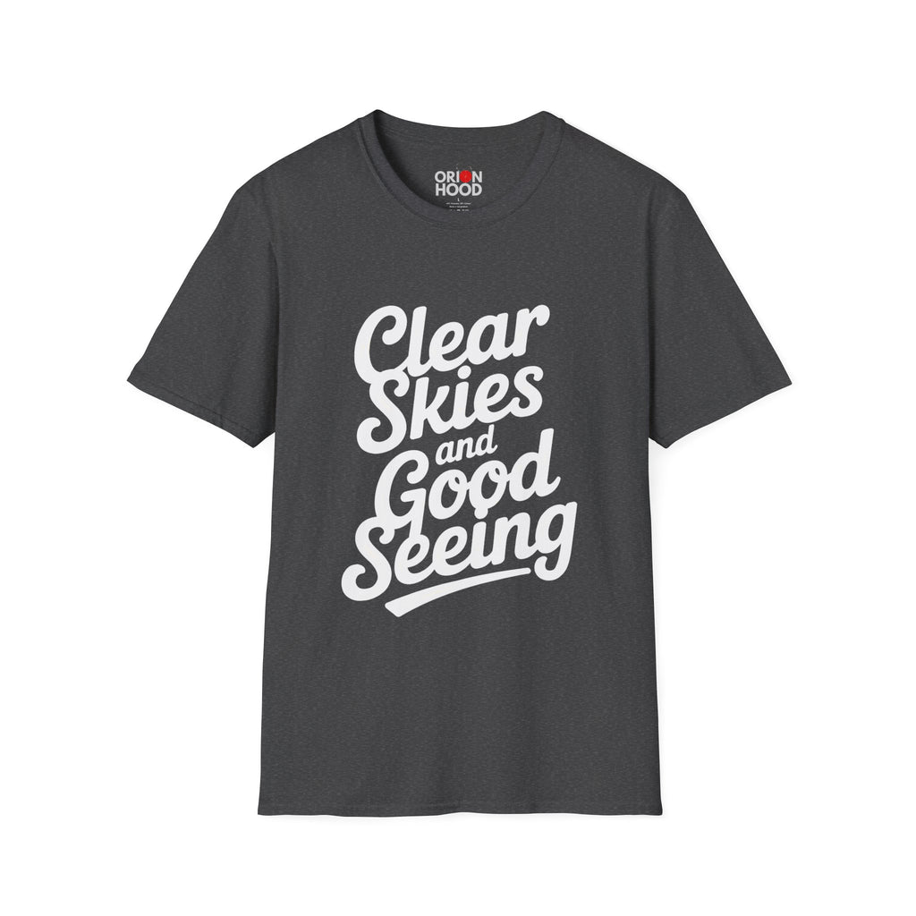 Clear Skies and Good Seeing Unisex T-Shirt