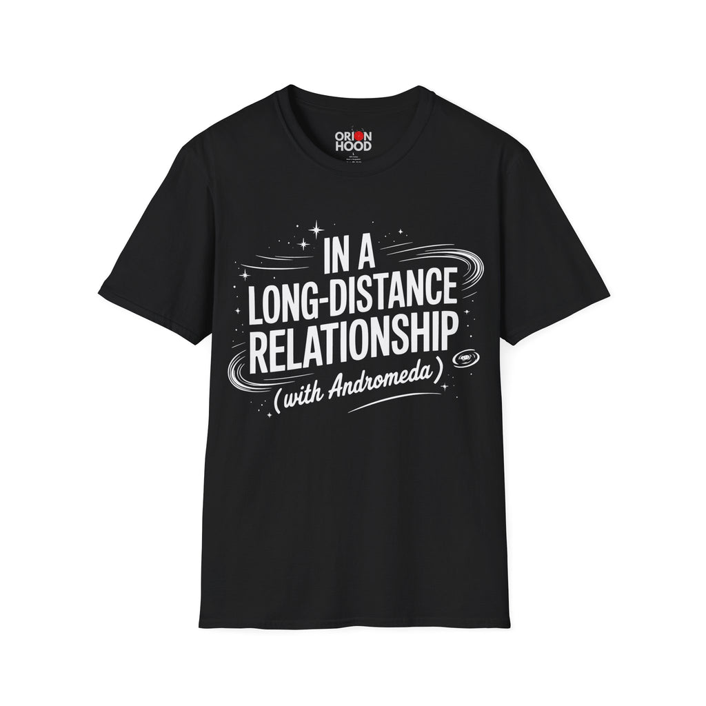 In a Long Distance Relationship Unisex T-Shirt