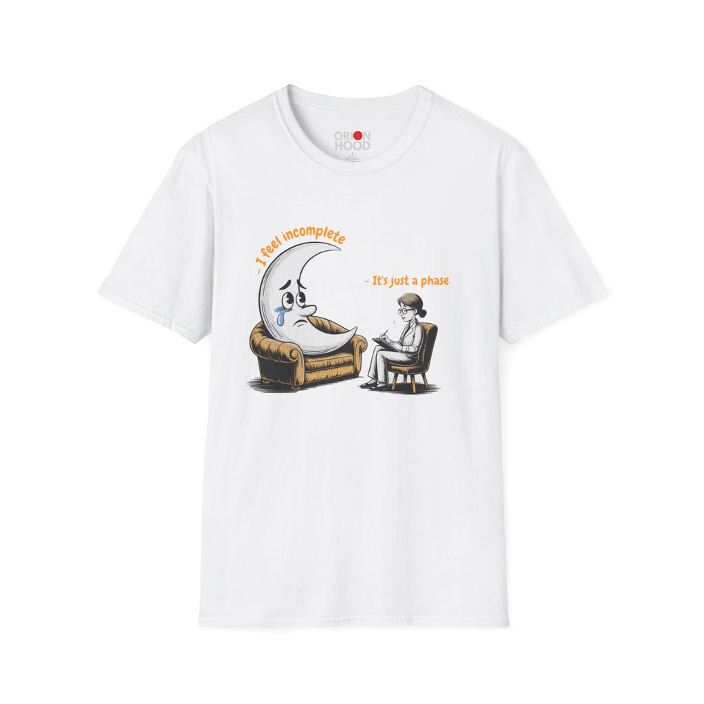 It's just a phase Unisex T-Shirt