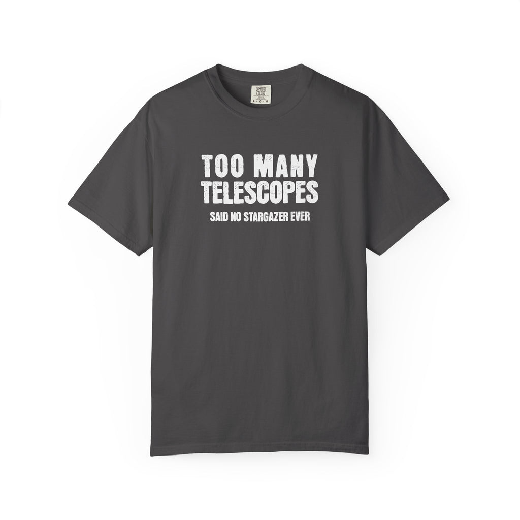 Too Many Telescopes - Stargazer Premium Tee