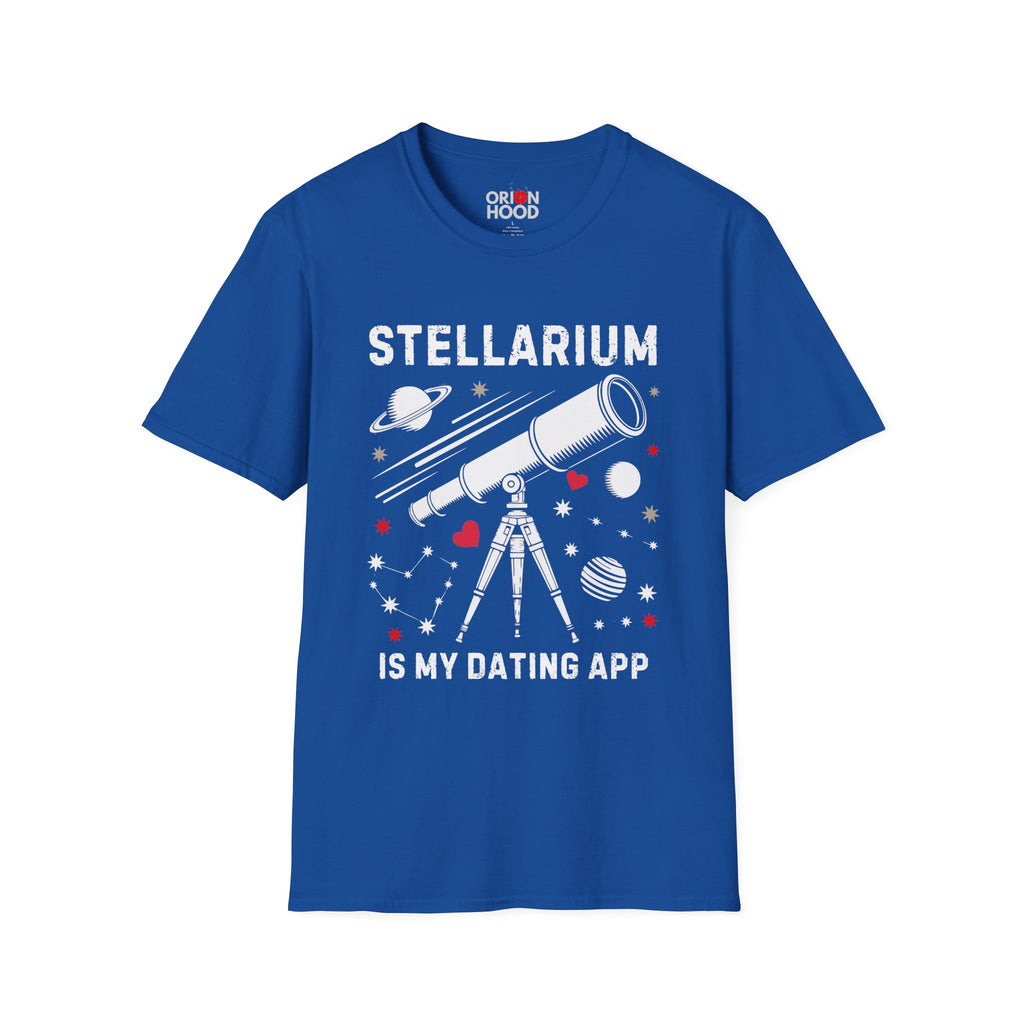 Stellarium is my Dating App Unisex T-Shirt