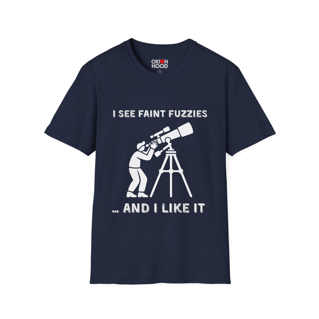 I See Faint Fuzzies Unisex T-Shirt