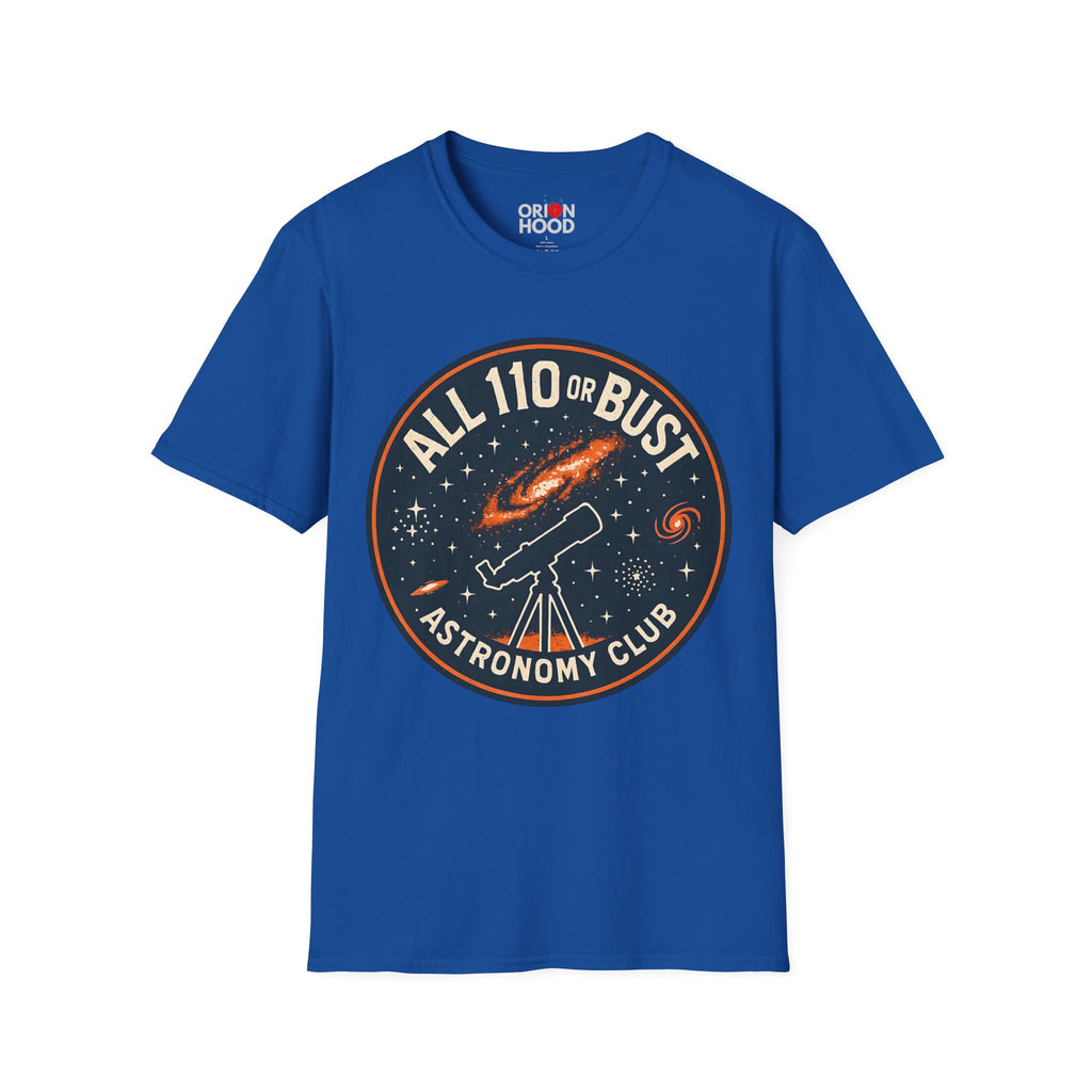All 110 or Bust Astronomy Club Unisex T-Shirt