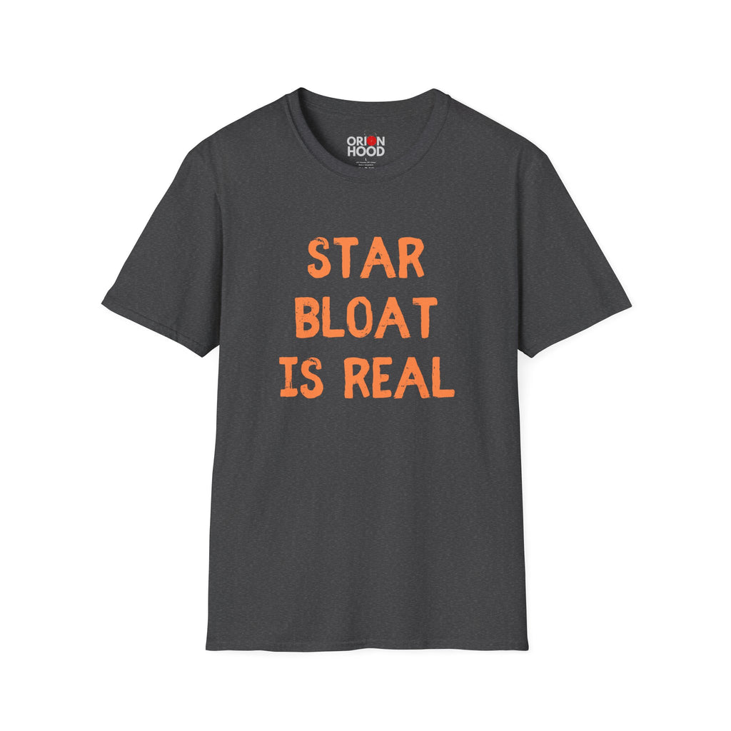 Star Bloat is Real Unisex T-Shirt