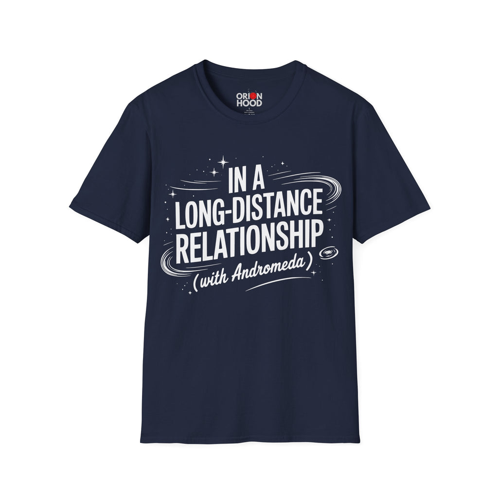 In a Long Distance Relationship Unisex T-Shirt