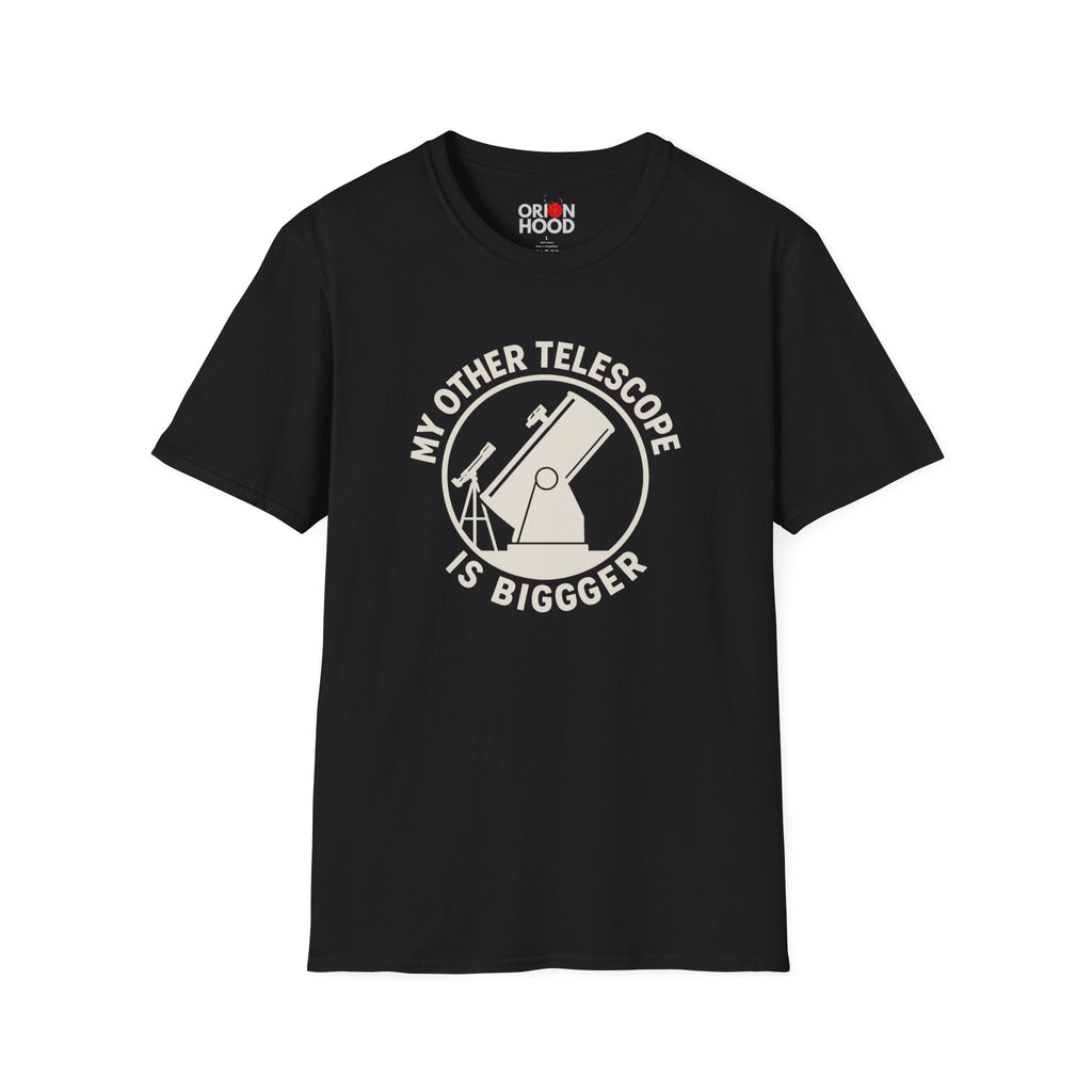 My Other Telescope is Bigger Unisex T-Shirt