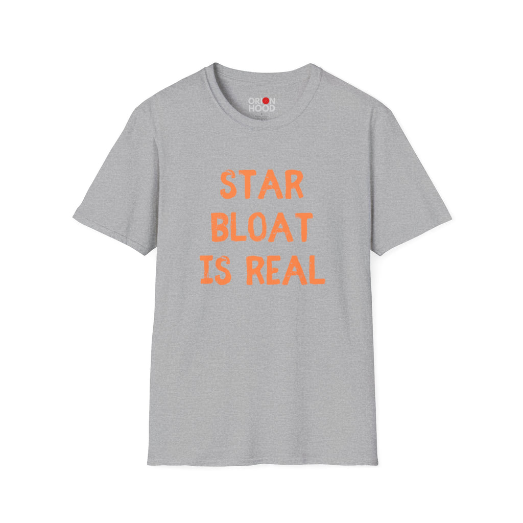 Star Bloat is Real Unisex T-Shirt