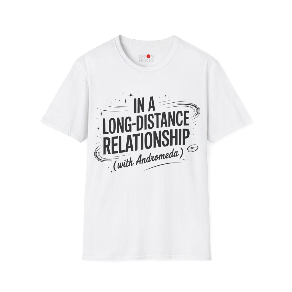 In a Long Distance Relationship Unisex T-Shirt