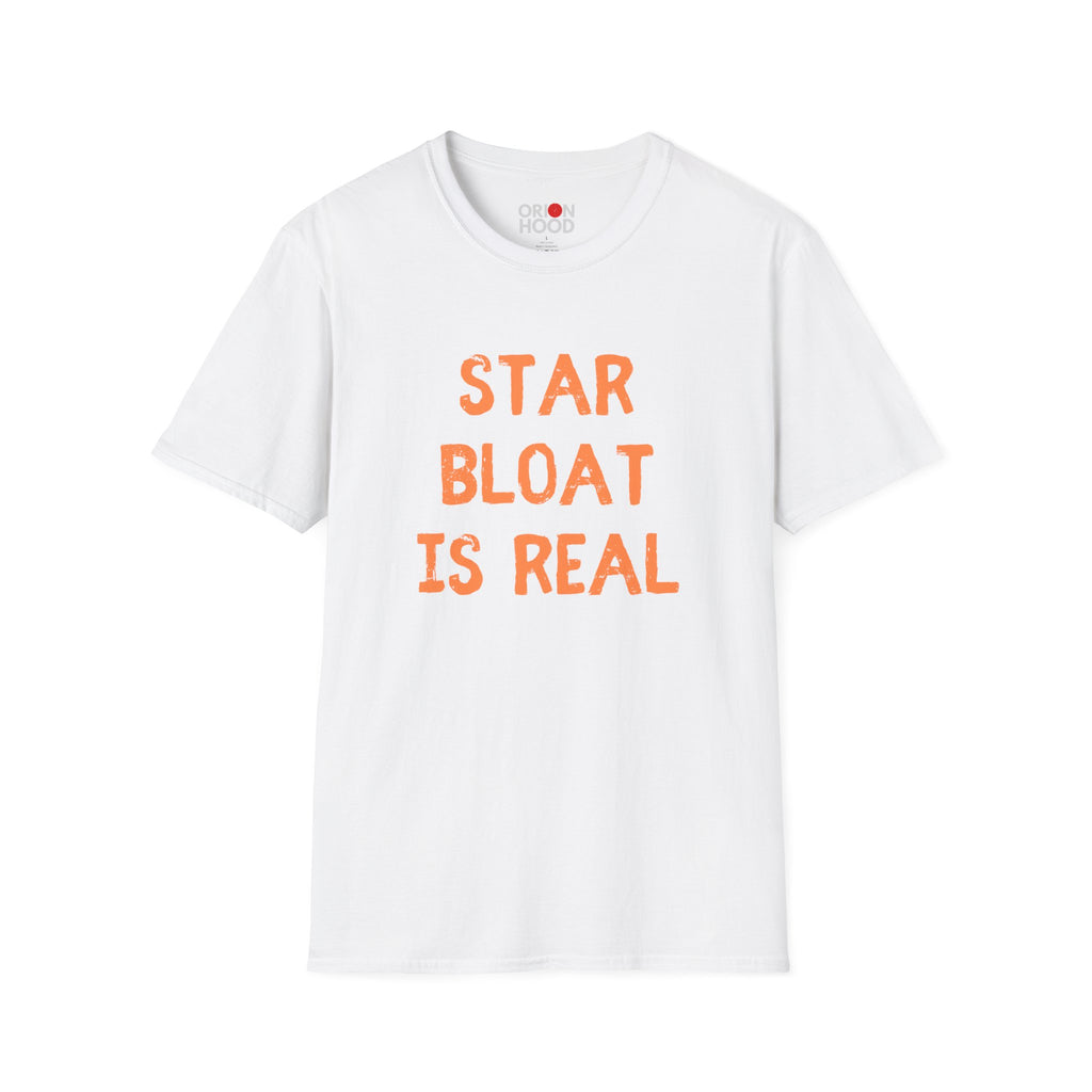 Star Bloat is Real Unisex T-Shirt