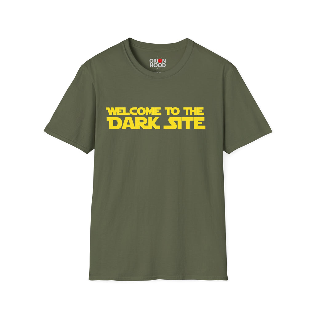Welcome to the Dark Site Unisex T-Shirt