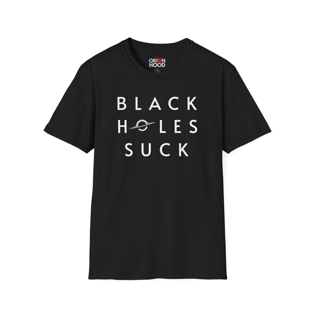 Black Holes Suck Unisex T-Shirt