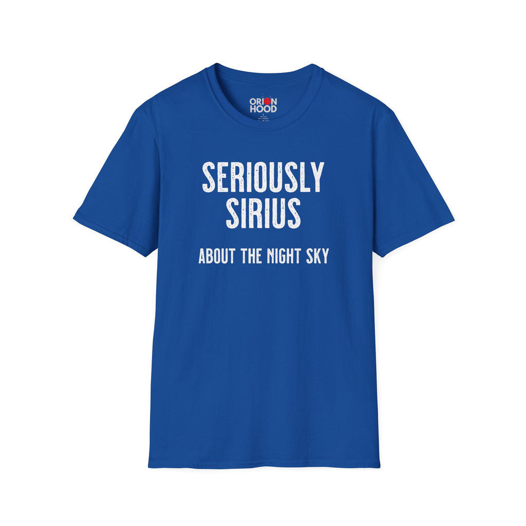 Seriously Sirius Unisex T-Shirt