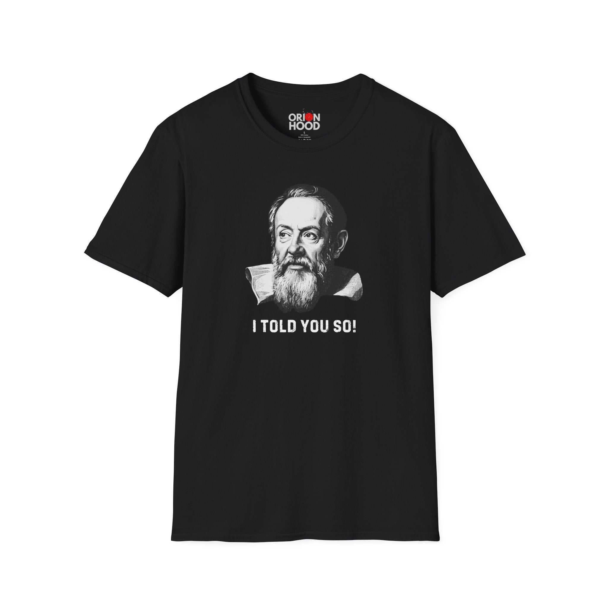 Galilei I Told You So Unisex T-Shirt
