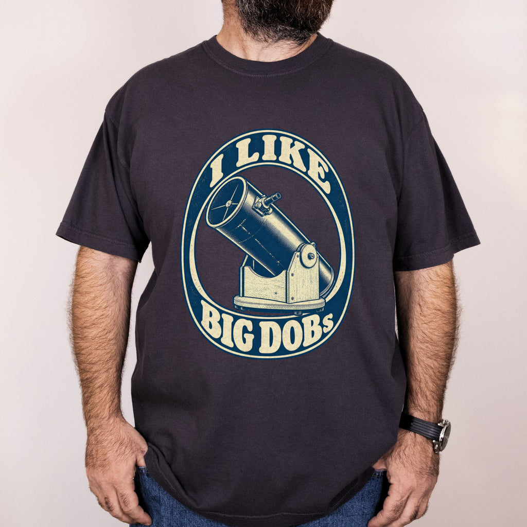 Worn: I Like Big DOBS printed on a Comfort Colors 1717 tee