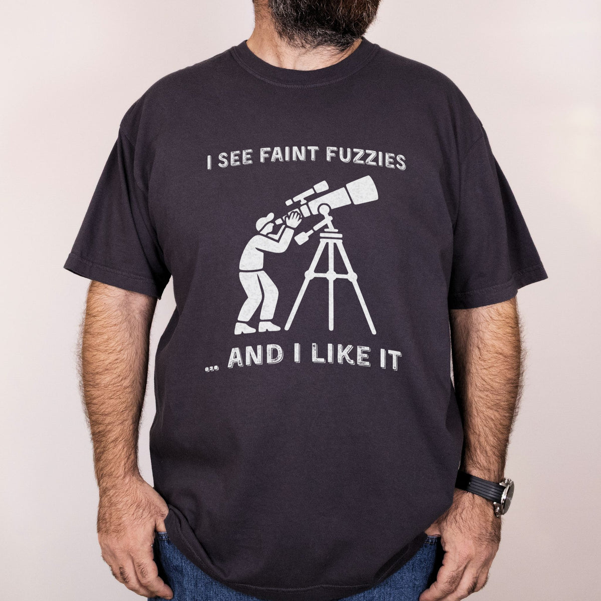 Worn: I See Faint Fuzzies printed on a Comfort Colors 1717 tee