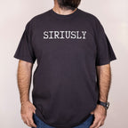 Worn: Siriusly printed on a Comfort Colors 1717 tee